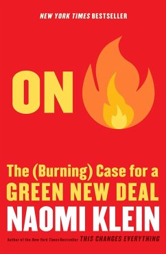 On Fire: The (Burning) Case for a Green New Deal - Klein, Naomi