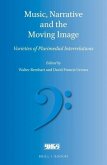 Music, Narrative and the Moving Image: Varieties of Plurimedial Interrelations