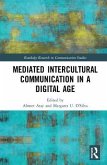 Mediated Intercultural Communication in a Digital Age