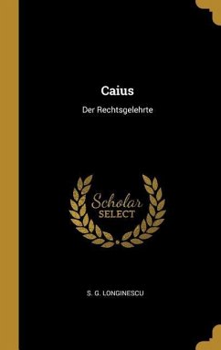 Caius: Der Rechtsgelehrte