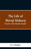 The Life of Shivaji Maharaj
