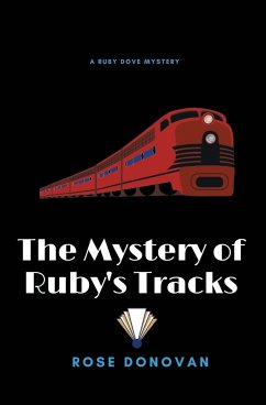 The Mystery of Ruby's Tracks - Donovan, Rose