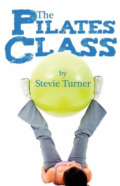 The Pilates Class - Turner, Stevie