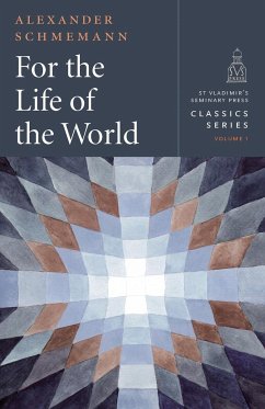 For the Life of the World - Schmemann