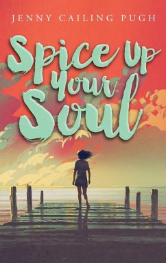 Spice Up Your Soul - Cailing Pugh, Jenny