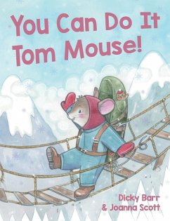 You Can Do It Tom Mouse! - Barr, Dicky