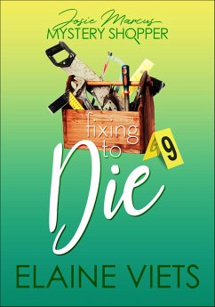 Fixing to Die (eBook, ePUB) - Viets, Elaine Fixing to Die (eBook, ePUB) - Viets, Elaine
