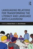 Languaging Relations for Transforming the Literacy and Language Arts Classroom (eBook, PDF)