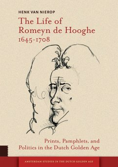The Life of Romeyn de Hooghe 1645-1708 (eBook, PDF) - Nierop, Henk Van