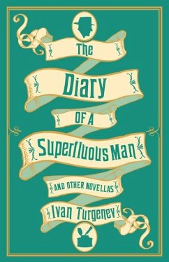 Diary of a Superfluous Man and Other Novellas (eBook, ePUB) - Turgenev, Ivan