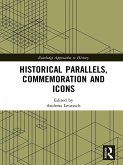Historical Parallels, Commemoration and Icons (eBook, PDF)