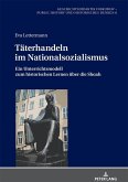 Taeterhandeln im Nationalsozialismus (eBook, ePUB)