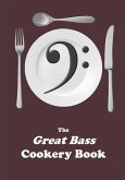 The Great Bass Cookery Book