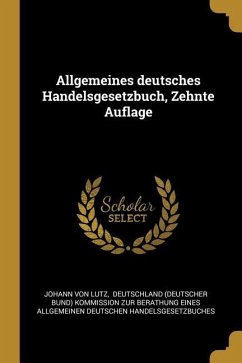 Allgemeines Deutsches Handelsgesetzbuch, Zehnte Auflage