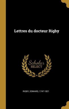 Lettres du docteur Rigby - Rigby, Edward