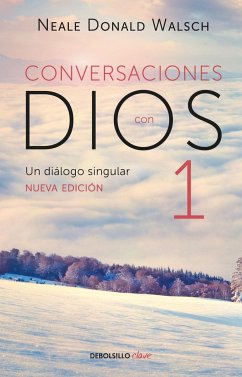 Conversaciones Con Dios: Un Diálogo Singular / Conversations with God - Walsch, Neale Donald