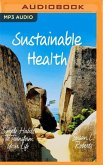 Sustainable Health: Simple Habits to Transform Your Life