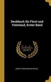 Denkbuch für Fürst und Vaterland, Erster Band