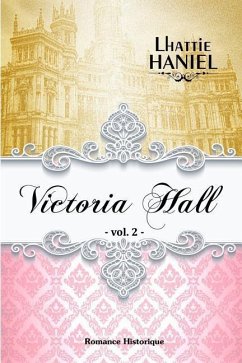 Victoria Hall - Volume 2 - Haniel, Lhattie