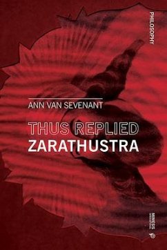 Thus Replied Zarathustra - Van Sevenant, Ann