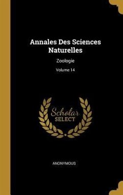 Annales Des Sciences Naturelles: Zoologie; Volume 14