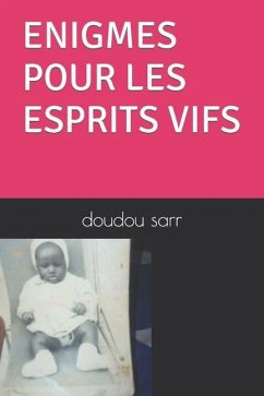 énigmes pour les esprits vifs - Sarr Doud, Doudou