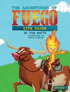 The Adventures of Fuego - White, Pam