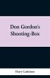 Don Gordon's Shooting-Box - Bild 1