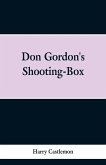 Don Gordon's Shooting-Box