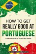 How to Get Really Good at Portuguese - Bild 1