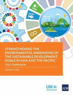 Strengthening the Environmental Dimensions of the Sustainable Development Goals in Asia and the Pacific - Asian Development Bank