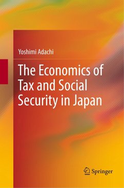 The Economics of Tax and Social Security in Japan - Adachi, Yoshimi