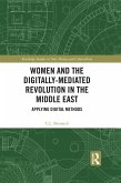 Women and the Digitally-Mediated Revolution in the Middle East (eBook, PDF)
