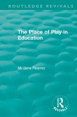 The Place of Play in Education (eBook, ePUB)