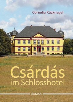 Csárdás im Schlosshotel (eBook, ePUB) - Rückriegel, Cornelia