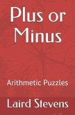 Plus or Minus: Arithmetic Puzzles