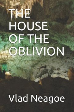 The House of the Oblivion - Neagoe, Vlad