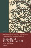 The Works of Ibn Wāḍiḥ Al-Yaʿqūbī (Volume 2): An English Translation