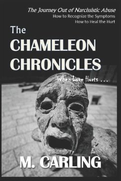 The Chameleon Chronicles: When Love Hurts ... - Carling, M.