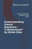 Understanding french literature: &quote;L'Assommoir&quote; by Emile Zola: Analysis of the key passages of the novel