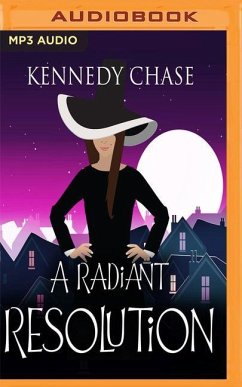 A Radiant Resolution - Chase, Kennedy