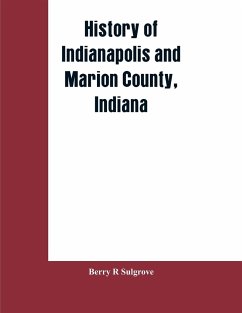 History of Indianapolis and Marion County, Indiana - Sulgrove, Berry R