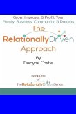 The Relationally Driven Approach
