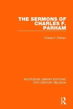 The Sermons of Charles F. Parham - Parham, Charles F