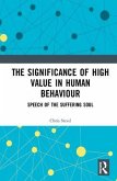 The Significance of High Value in Human Behaviour