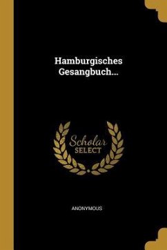 Hamburgisches Gesangbuch... - Anonymous