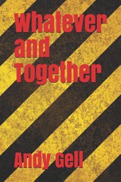 Whatever/Together - Purdy (Illustrations), Ben; Hopkinson (Video), David; Gell, Andy