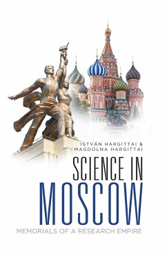 SCIENCE IN MOSCOW - Istvan Hargittai & Magdolna Hargittai