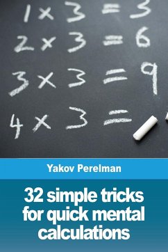 32 simple tricks for quick mental calculations - Perelman, Yakov