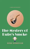 The Mystery of Ruby's Smoke (Large Print)